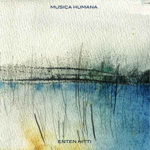 ENTEN HITTI - Musica humana